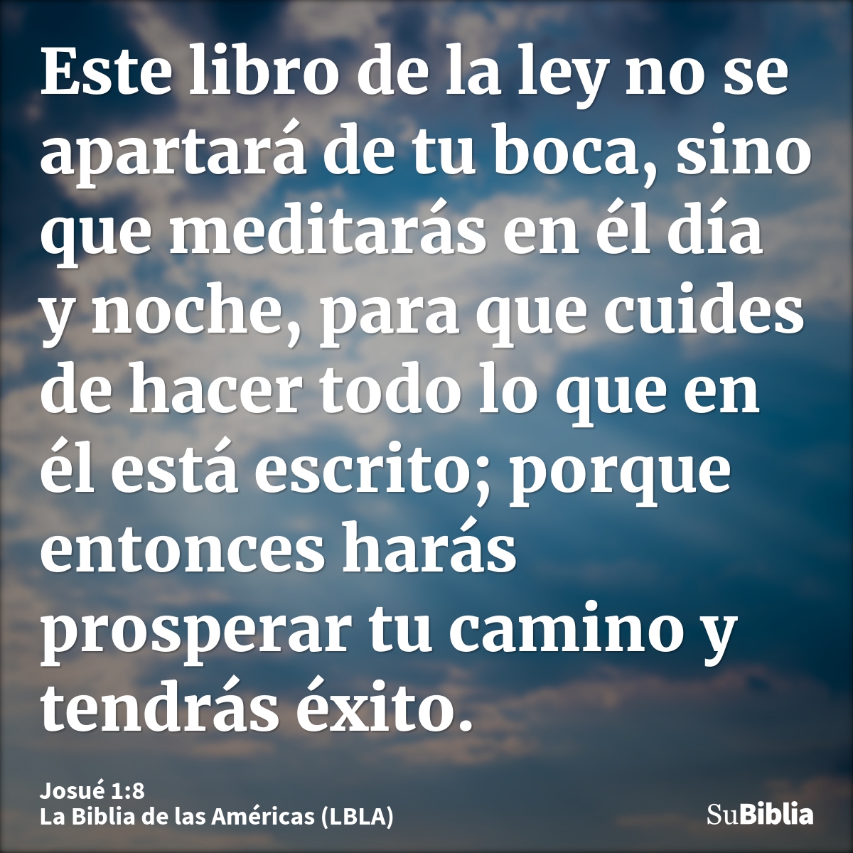 Este libro de la ley no se apartará de tu boca, sino que meditarás en él día y noche, para que cuides de hacer todo lo que en él está escrito; porque entonces h...