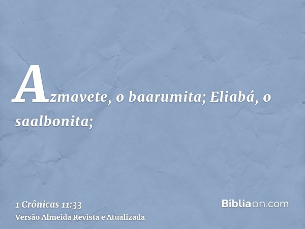 Azmavete, o baarumita; Eliabá, o saalbonita;