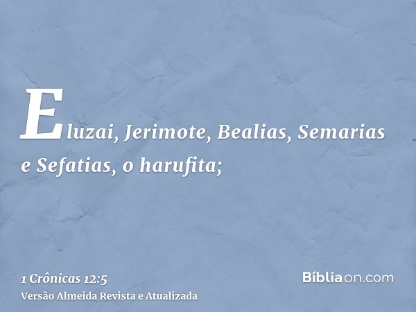 Eluzai, Jerimote, Bealias, Semarias e Sefatias, o harufita;
