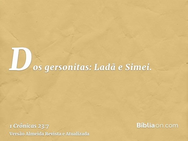 Dos gersonitas: Ladã e Simei.