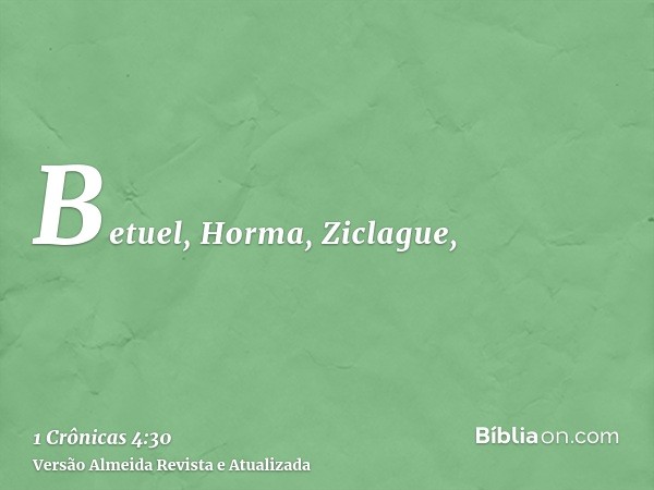 Betuel, Horma, Ziclague,