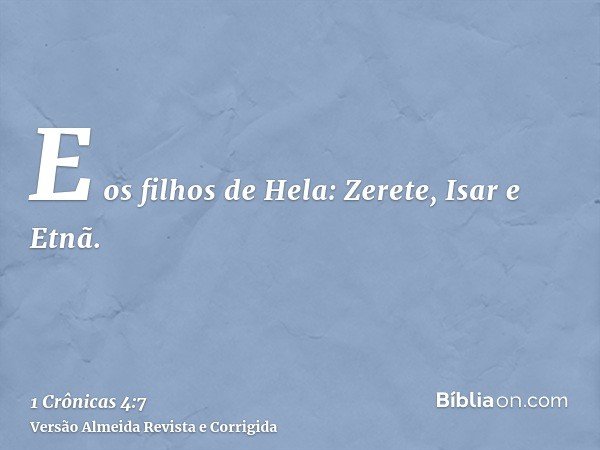 E os filhos de Hela: Zerete, Isar e Etnã.