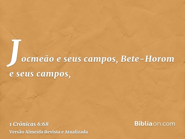 Jocmeão e seus campos, Bete-Horom e seus campos,