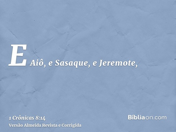 E Aiô, e Sasaque, e Jeremote,