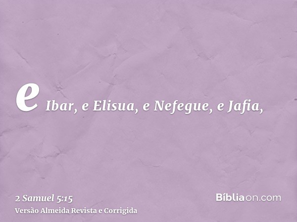 e Ibar, e Elisua, e Nefegue, e Jafia,