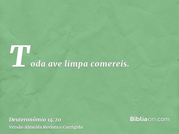Toda ave limpa comereis.