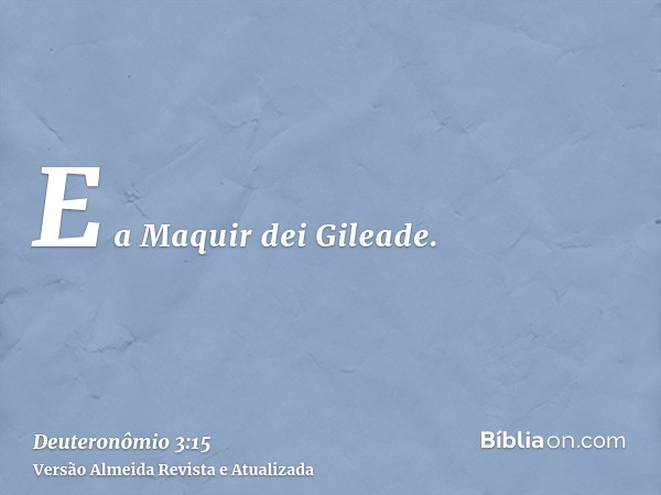 E a Maquir dei Gileade.