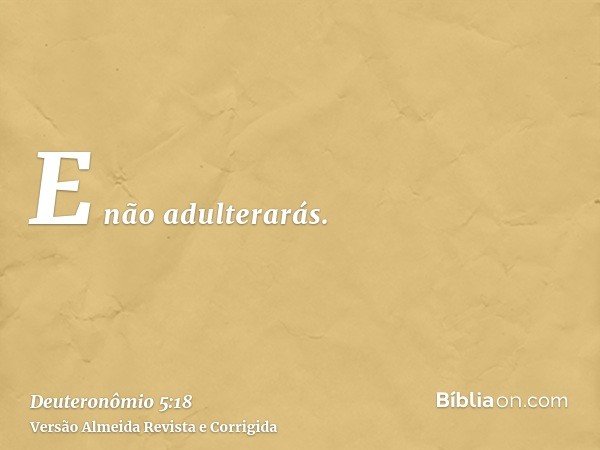 E não adulterarás.