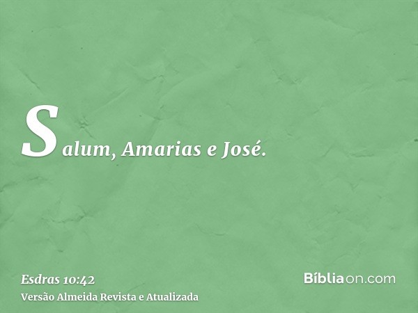 Salum, Amarias e José.