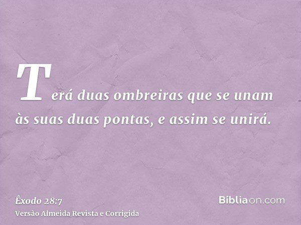 Terá duas ombreiras que se unam às suas duas pontas, e assim se unirá.