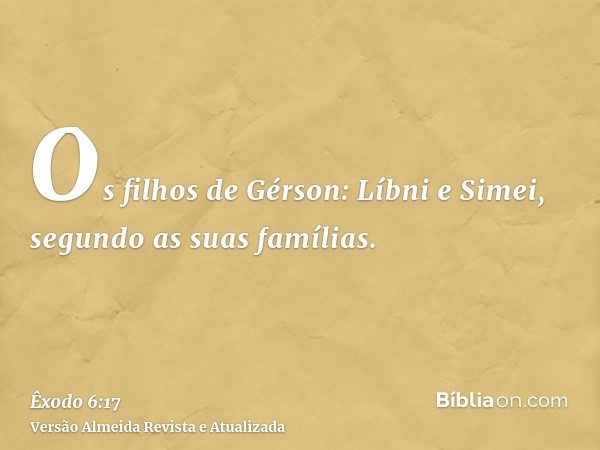 Os filhos de Gérson: Líbni e Simei, segundo as suas famílias.