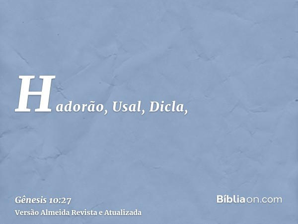 Hadorão, Usal, Dicla,