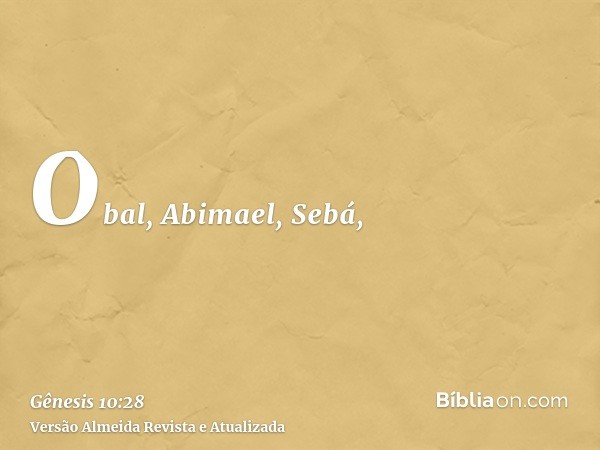 Obal, Abimael, Sebá,