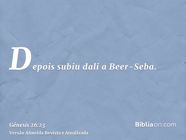 Depois subiu dali a Beer-Seba.