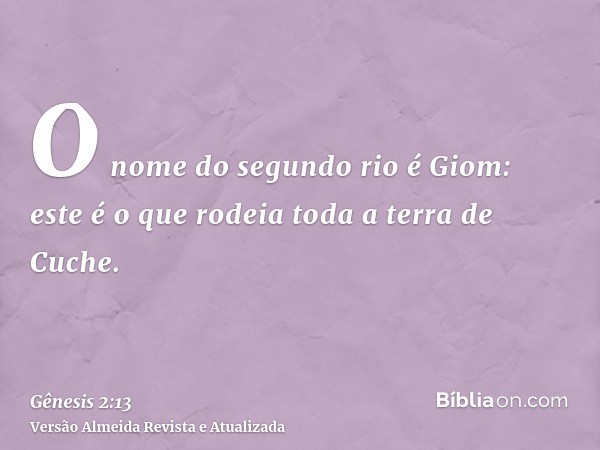 O nome do segundo rio é Giom: este é o que rodeia toda a terra de Cuche.