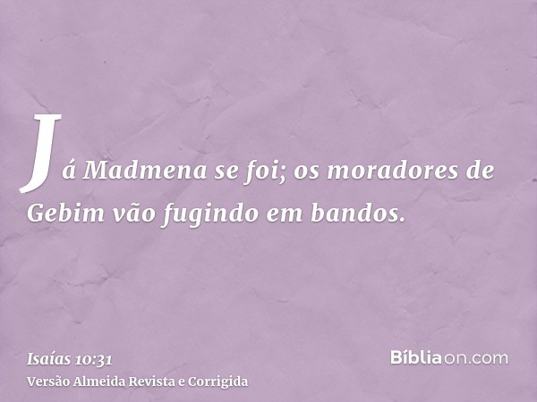 Já Madmena se foi; os moradores de Gebim vão fugindo em bandos.