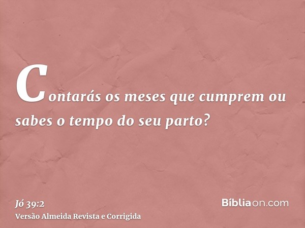 Contarás os meses que cumprem ou sabes o tempo do seu parto?