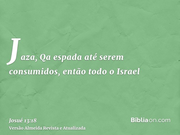 Jaza, Qa espada até serem consumidos, então todo o Israel