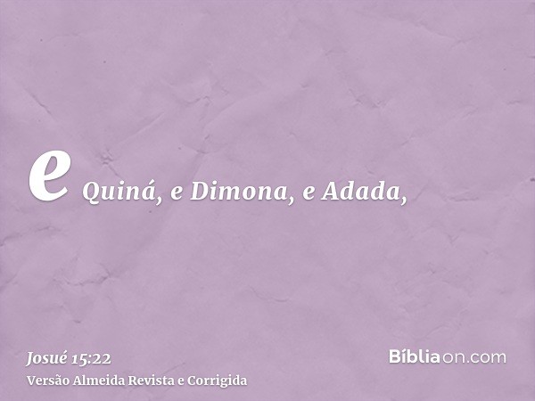 e Quiná, e Dimona, e Adada,
