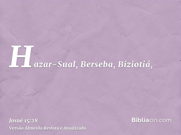 Hazar-Sual, Berseba, Biziotiá,