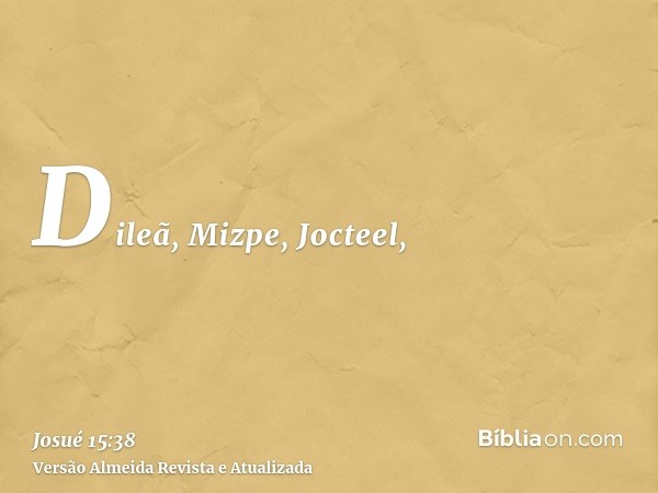 Dileã, Mizpe, Jocteel,