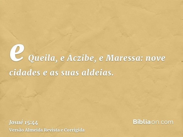 e Queila, e Aczibe, e Maressa: nove cidades e as suas aldeias.