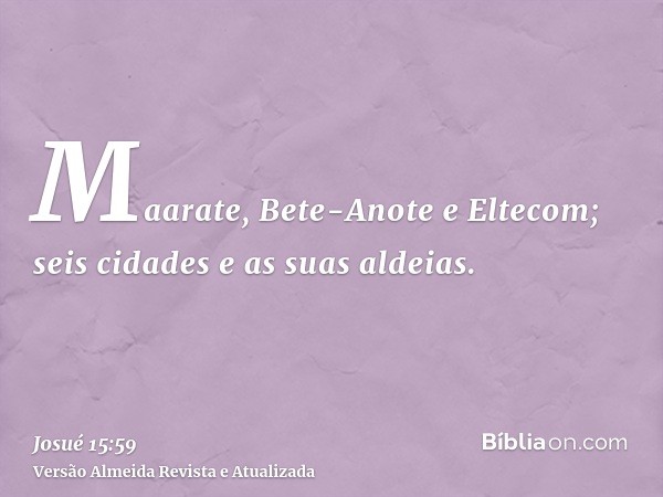 Maarate, Bete-Anote e Eltecom; seis cidades e as suas aldeias.