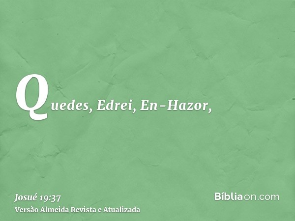 Quedes, Edrei, En-Hazor,