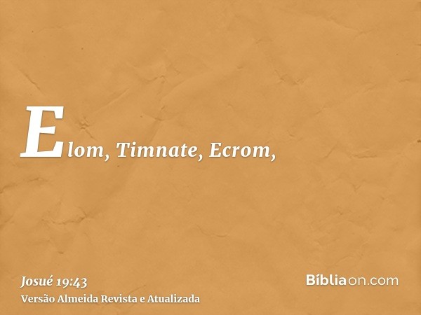 Elom, Timnate, Ecrom,