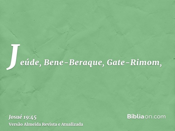 Jeúde, Bene-Beraque, Gate-Rimom,