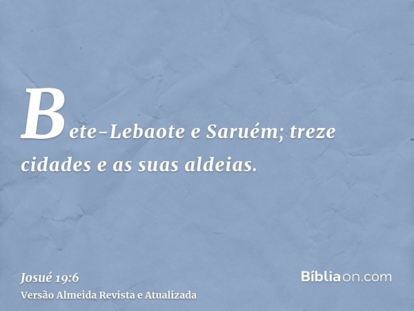 Bete-Lebaote e Saruém; treze cidades e as suas aldeias.