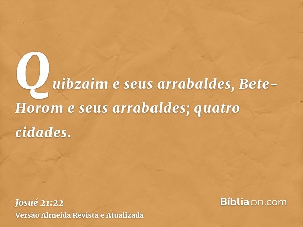 Quibzaim e seus arrabaldes, Bete-Horom e seus arrabaldes; quatro cidades.