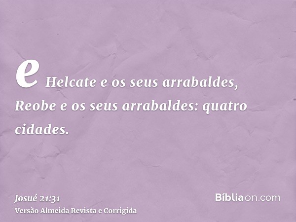 e Helcate e os seus arrabaldes, Reobe e os seus arrabaldes: quatro cidades.