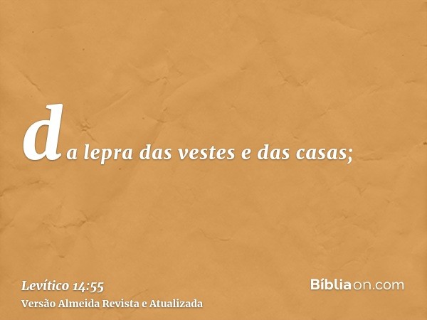 da lepra das vestes e das casas;