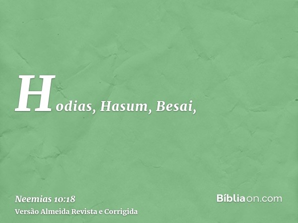 Hodias, Hasum, Besai,