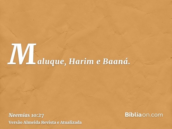 Maluque, Harim e Baaná.