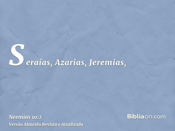 Seraías, Azarias, Jeremias,