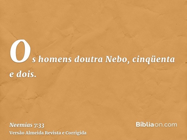 Os homens doutra Nebo, cinqüenta e dois.