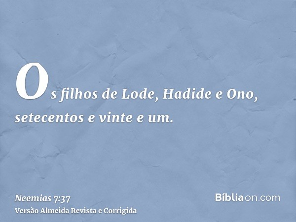 Os filhos de Lode, Hadide e Ono, setecentos e vinte e um.