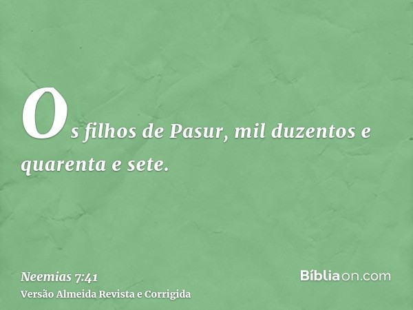 Os filhos de Pasur, mil duzentos e quarenta e sete.