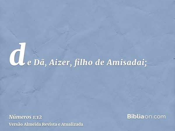 de Dã, Aizer, filho de Amisadai;