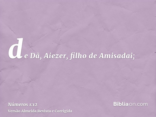 de Dã, Aiezer, filho de Amisadai;