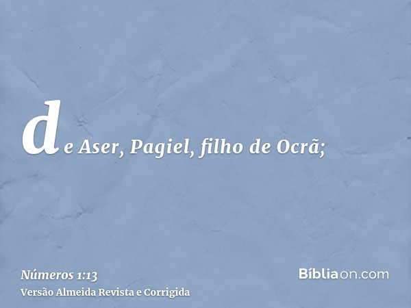de Aser, Pagiel, filho de Ocrã;