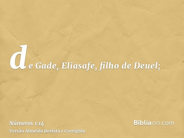 de Gade, Eliasafe, filho de Deuel;