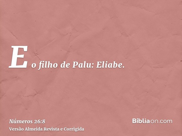 E o filho de Palu: Eliabe.