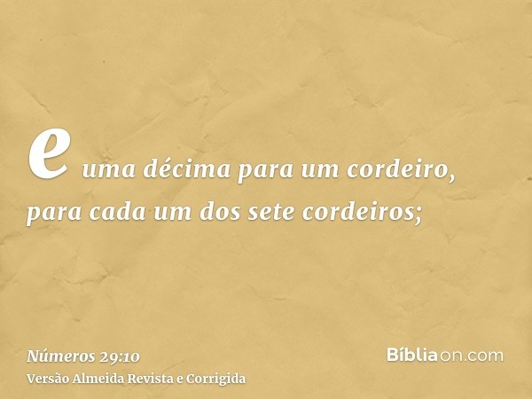 e uma décima para um cordeiro, para cada um dos sete cordeiros;