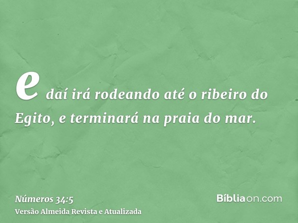 e daí irá rodeando até o ribeiro do Egito, e terminará na praia do mar.