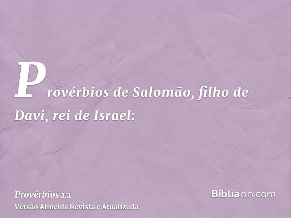 Provérbios de Salomão, filho de Davi, rei de Israel: