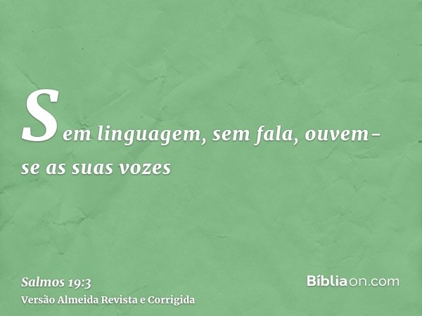 Sem linguagem, sem fala, ouvem-se as suas vozes
