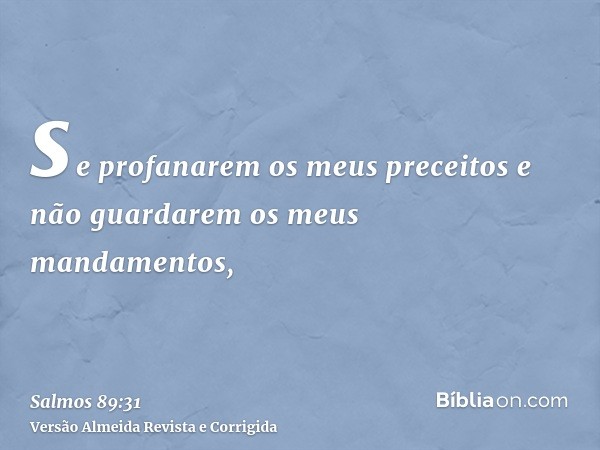 se profanarem os meus preceitos e não guardarem os meus mandamentos,
